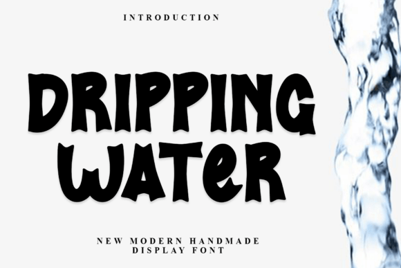 Dripping Water: A Playful Display Font for Warm Branding