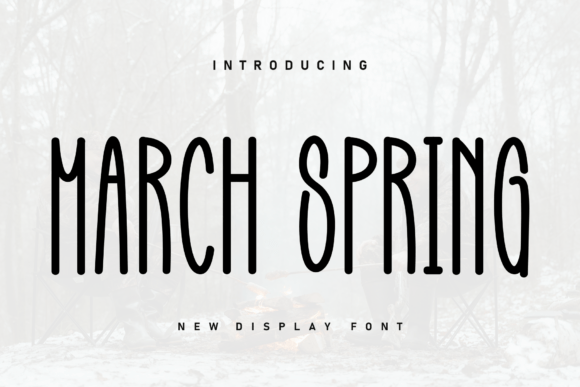 March Spring: A Bold Display Font for Branding