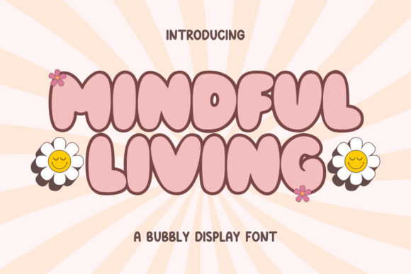 Mindful Living: A Retro Bubble Font for Small Business Branding