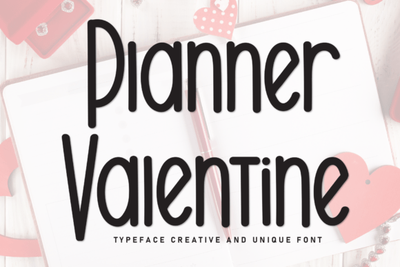 Planner Valentine: A Whimsical Display Font for Editors