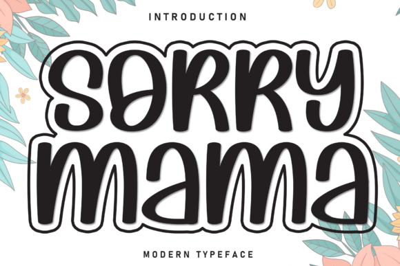 Sorry Mama: A Whimsical Display Font for Small Business Branding