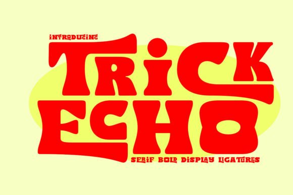 Trick Echo: The Trendy Display Font for Modern Makers